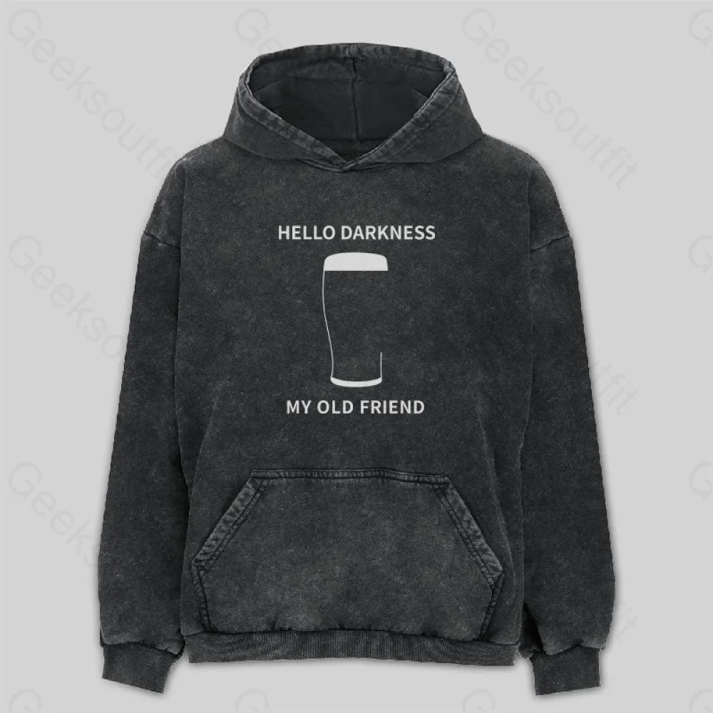 Hello Darkness My Old Friend Washed Hoodie