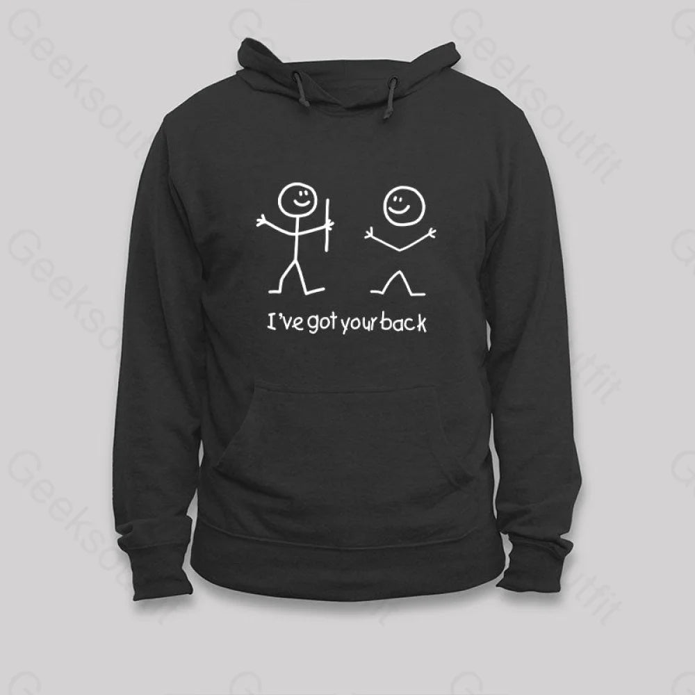 I've Got Your Back Hoodie