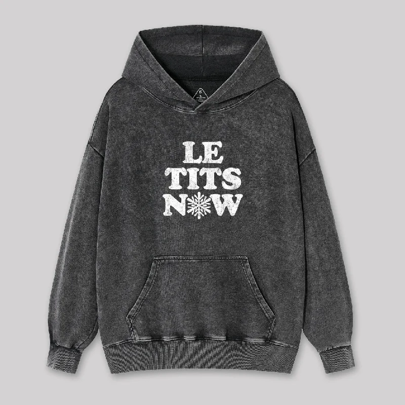 Le Tits Now Washed Hoodie