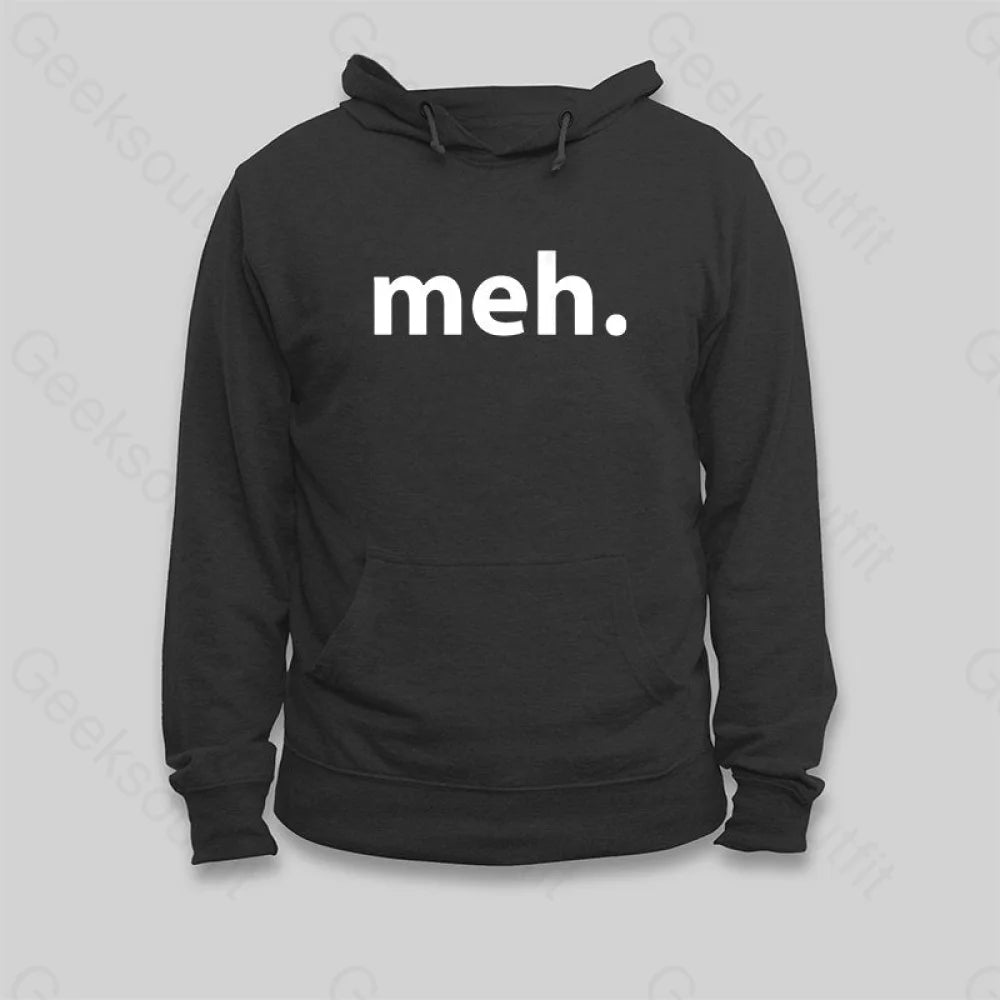 Meh Hoodie