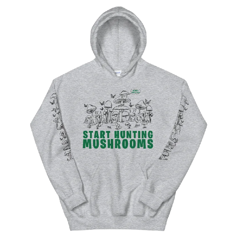 Start Hunting Mushrooms Graphic Hoodie